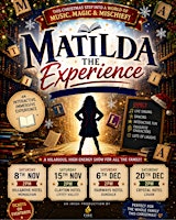 Matilda the Experience - Clayton Hotel Liffey Valley