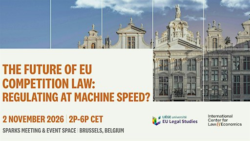The Future of EU Competition Law: Regluating at Machine Speed?