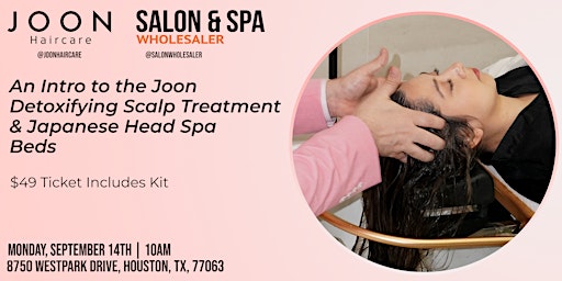 Joon Haircare: Intro to Detoxifying Scalp Treatments & Head Spa Beds