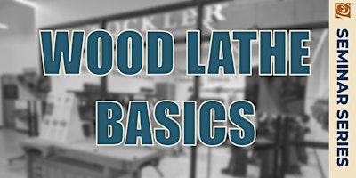 Wood Lathe Basics