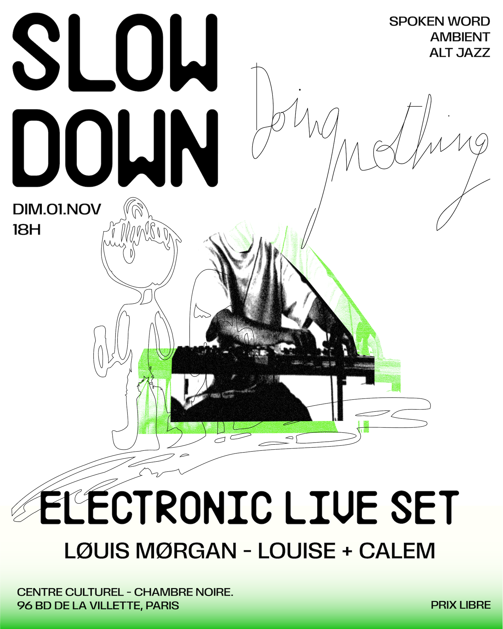 SLOW DOWN