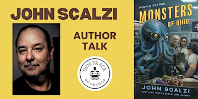 Author John Scalzi | MONSTERS OF OHIO | Presented by Sidetrack Bookshop