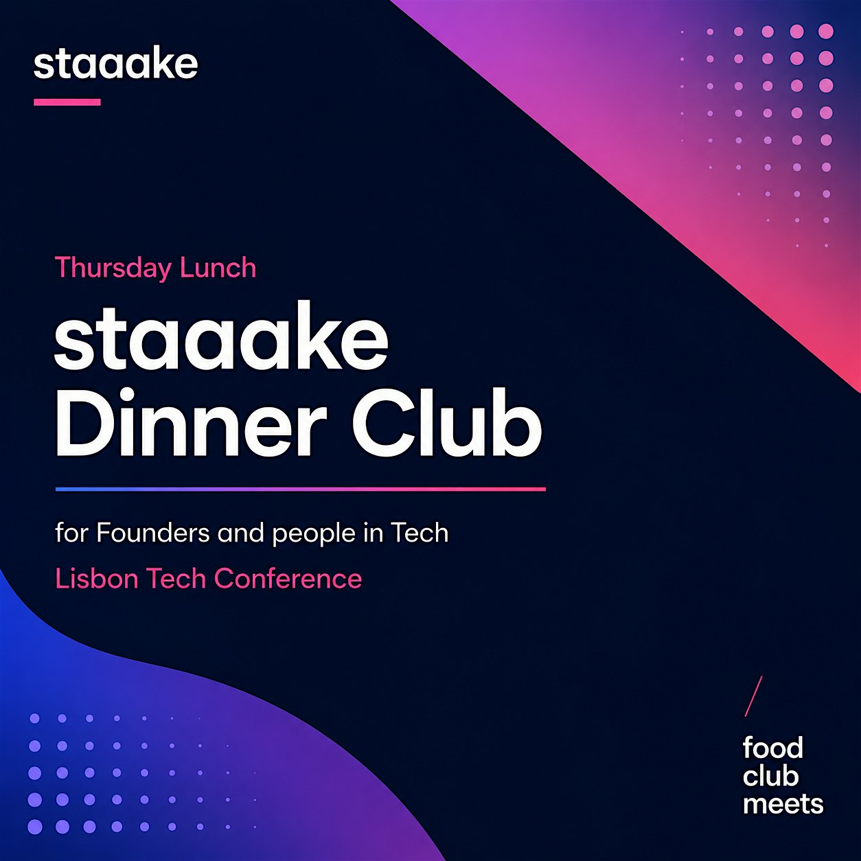 staaake Side Event: Thursday AI/Tech Lunch staaake Dinner Club