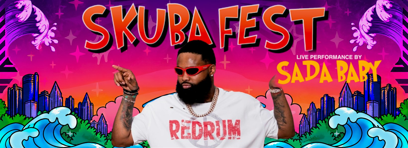 Skuba Fest: SADA BABY LIVE at The Official CONCERT & PARTY