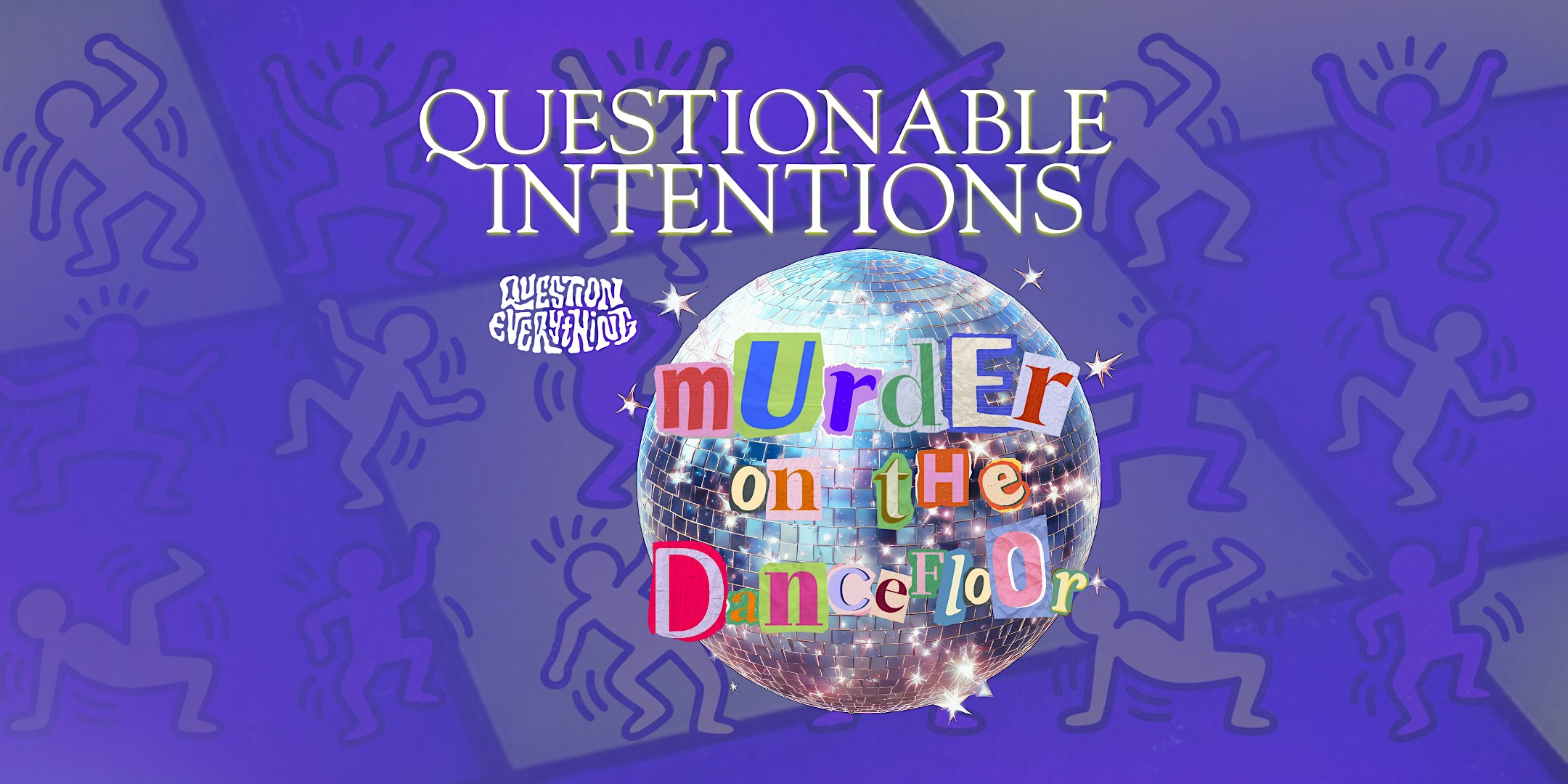 QUESTIONABLE INTENTIONS: Murder on the Dancefloor | a murder mystery