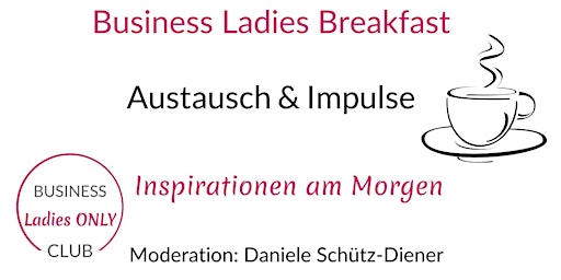 Business Ladies Breakfast  - Networking & Schwarmwissen