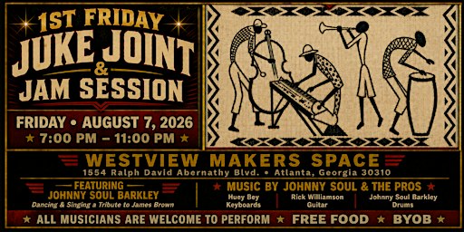 Westview Makers Space 1st Friday Juke Joint & Jam Session