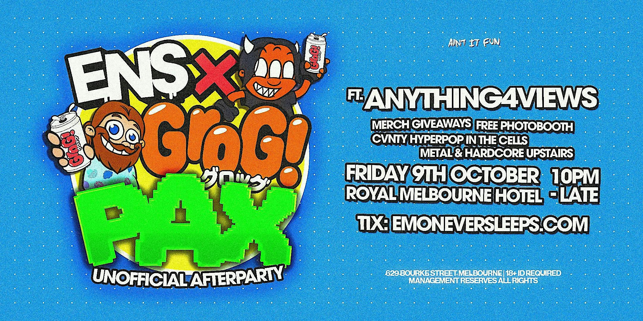 EMO NEVER SLEEPS X GROG: UNOFFICIAL PAX AFTERPARTY