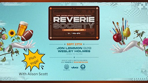 Reverie Society : Sunday 9/27/26 - Wesley Holmes b2b Jon Lemmon