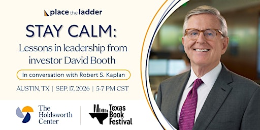 Stay Calm: Lessons in leadership from investor David Booth