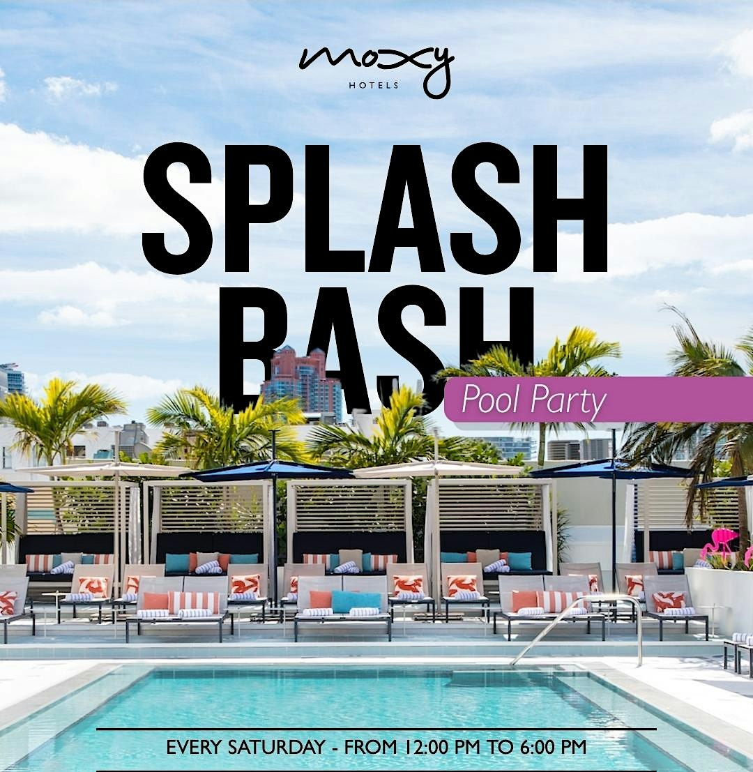 Moxy Splash Bash Pool party