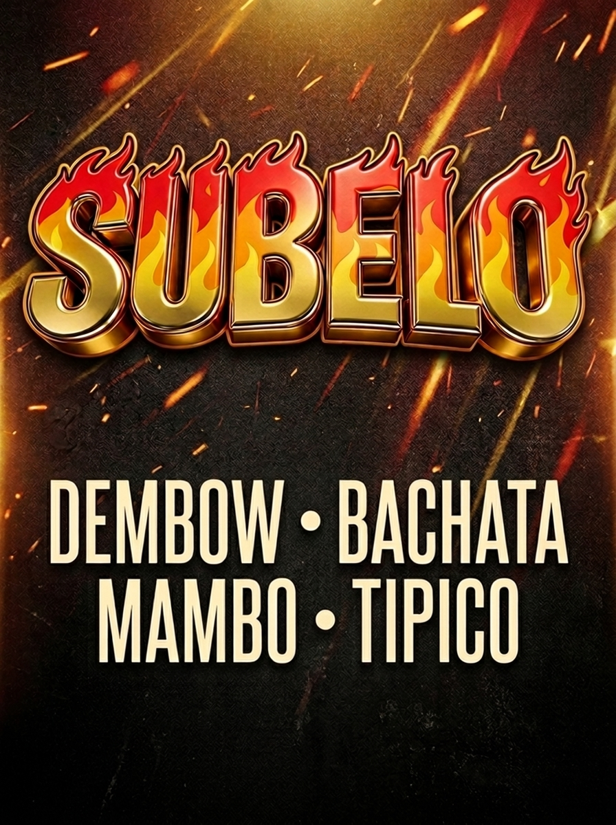 SUBELO - Dembow • Bachata • Mambo • Tipico (21+)