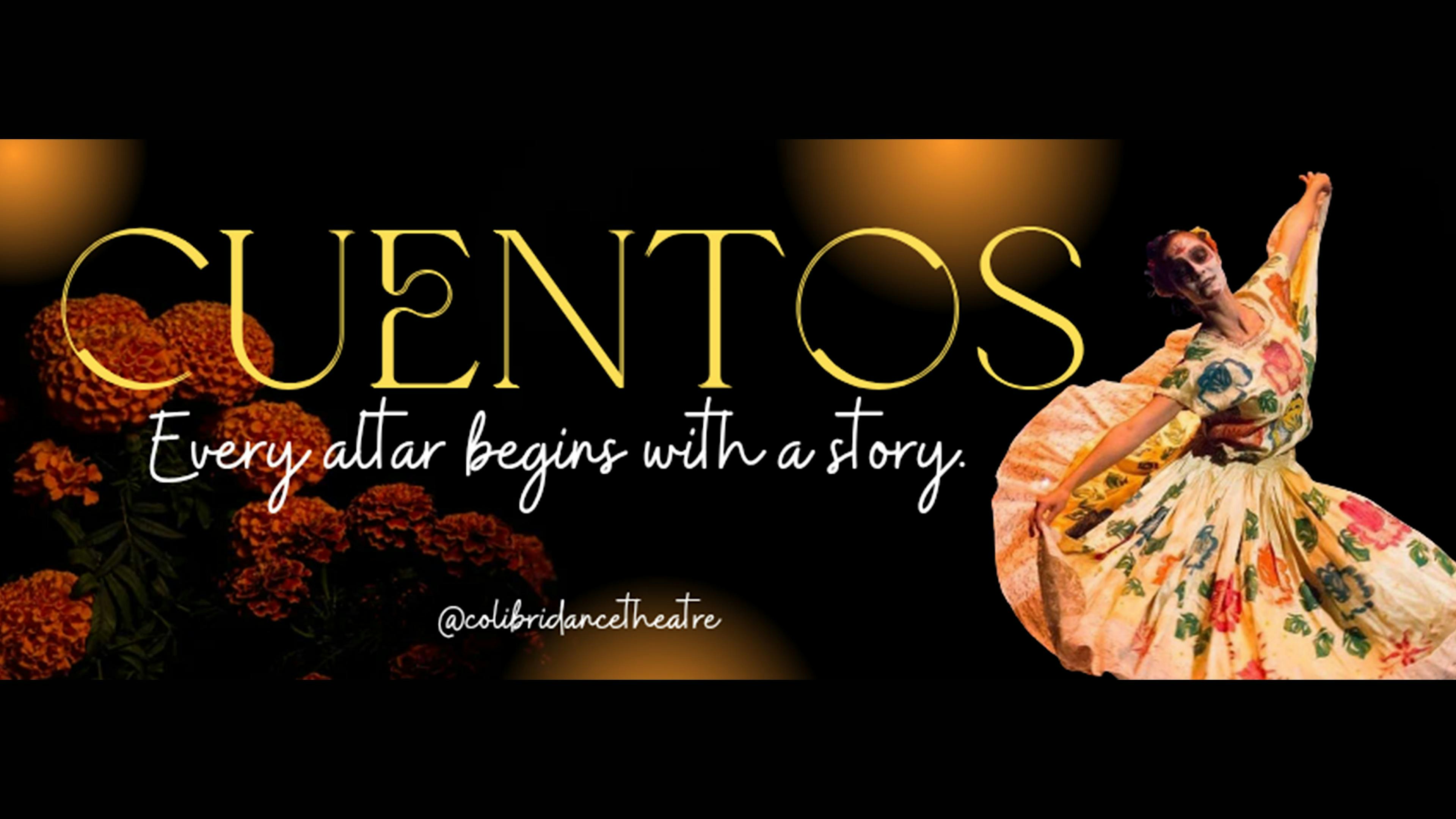 CUENTOS:  Every Altar Begins With A Story