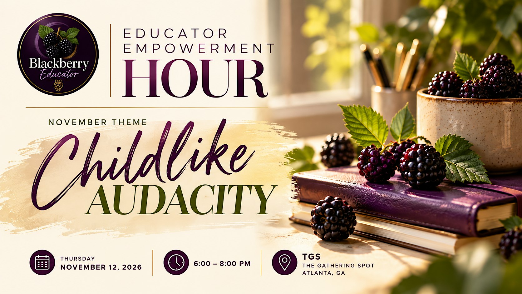 Blackberry Educator Empowerment Hour | Childlike Audacity
