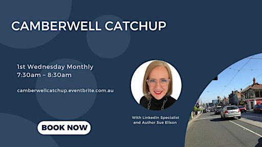 Camberwell Catchup - 1st Wednesday Monthly 7:30am - 8:30am