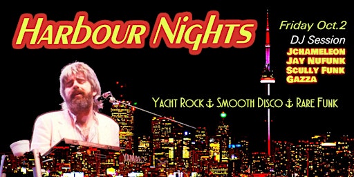 HARBOUR NIGHTS Yacht Rock Rare Funk &  Smooth Disco at Junction Underground