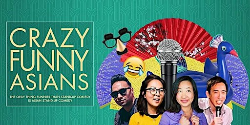 "Crazy Funny Asians" Live Comedy Show (SF)