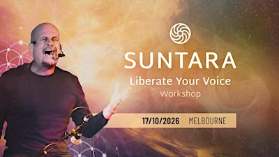 "Liberate Your Voice" Workshop with Suntara - Melbourne
