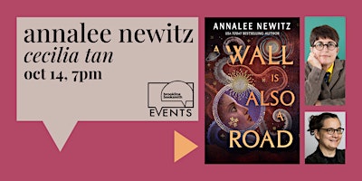 Annalee Newitz with Cecilia Tan: A Wall Is Also a Road