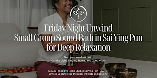 Friday Night Unwind: Small Group Sound Bath in Sai Ying Pun