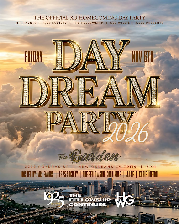 DAY DREAM 26 -The Official XU Homecoming Day Party