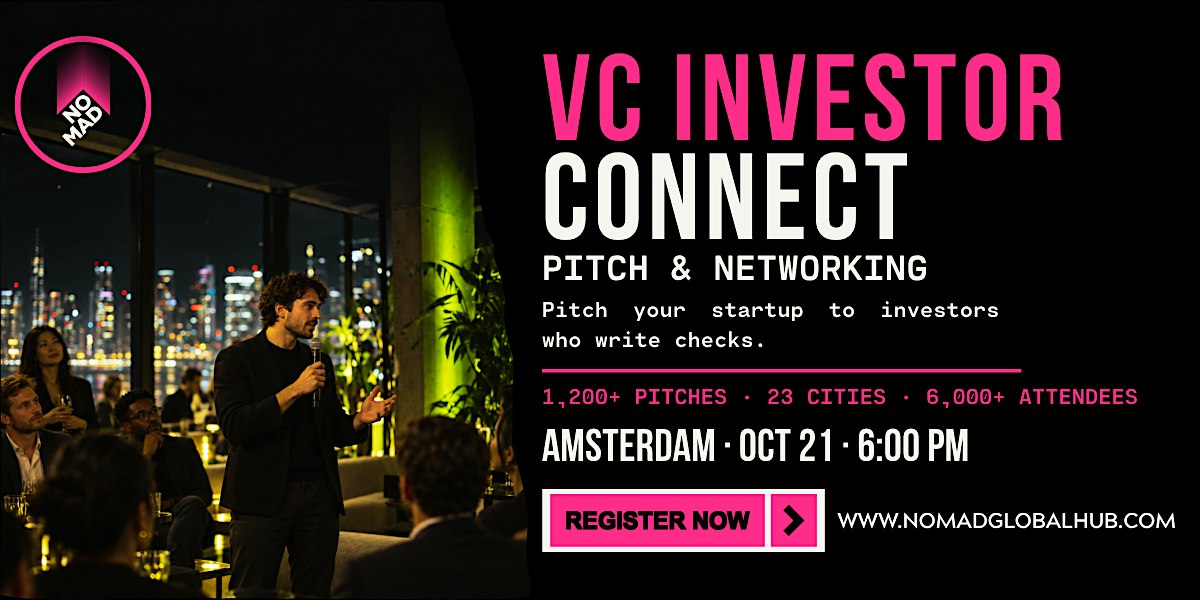 Investor Connect: Pitch & Networking — Amsterdam