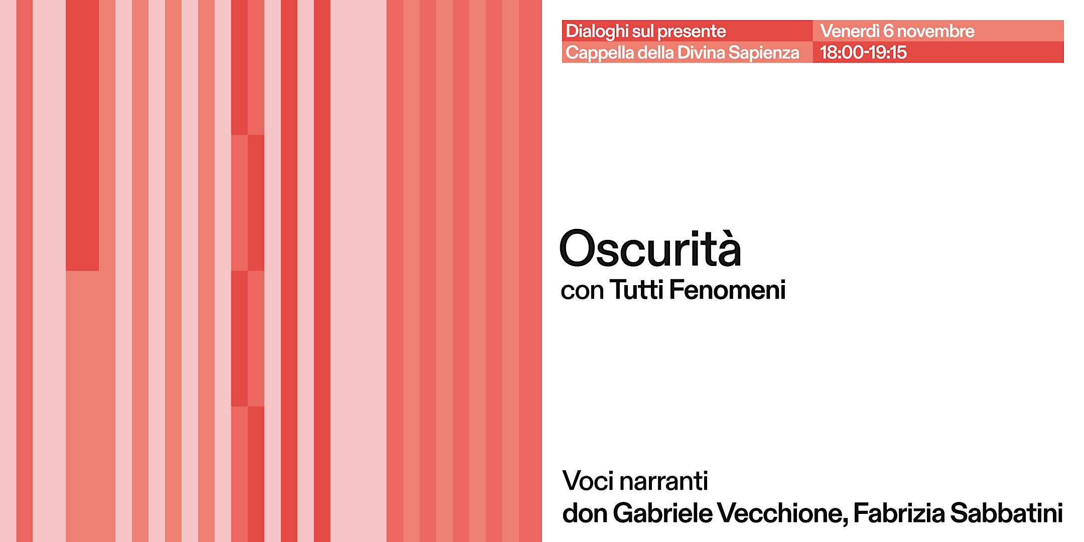 “Oscurità” con Tutti Fenomeni