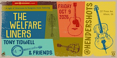 The Welfare Liners with Tony Tidwell & Friends @ Hendershot's