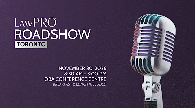 LAWPRO Roadshow: Toronto
