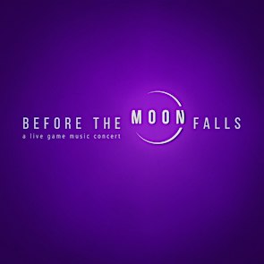 Before the Moon Falls - A Live Game Music Concert -  Köln