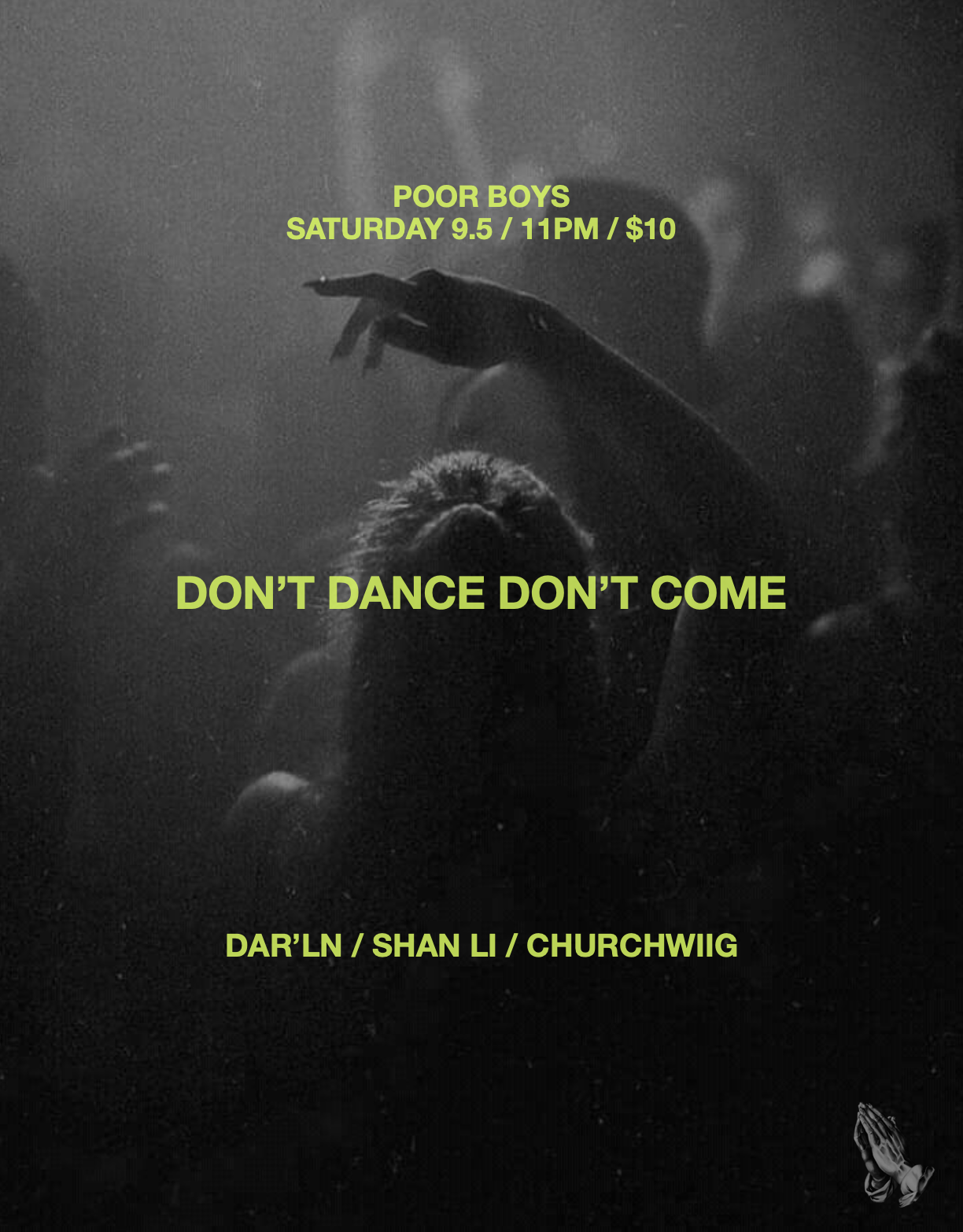 Pleasure Savior presents: DON'T DANCE DON'T COME with DAR'LN, SHAN LI & CHURCHWIIG
