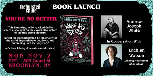 BOOK LAUNCH: YOU'RE NO BETTER by Andrew Joseph White