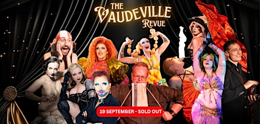 The Vaudeville Revue - Cabaret, Comedy, Burlesque and Sideshow!