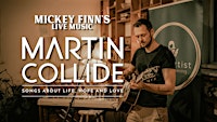 Martin Collide - Live @ Mickey Finn’s Irish Pub