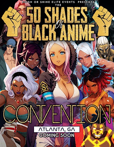 50 Shades of Black Anime ⭐Convention⭐