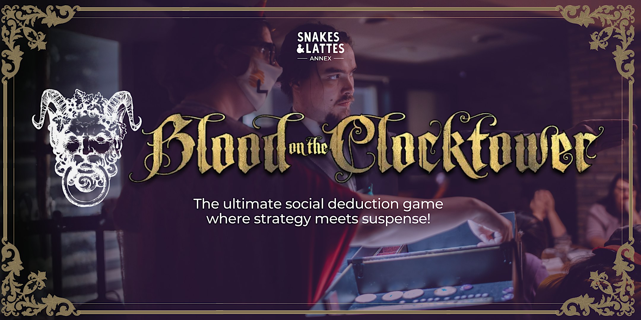 Blood On The Clocktower - Snakes & Lattes Annex