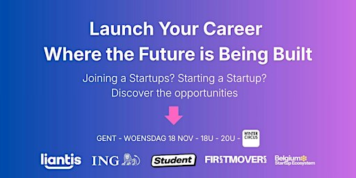 Belgium Startup Ecosystem X  Student.be X Liantis & ING - Wintercircus