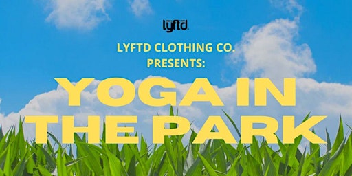 Lyftd Clothing Co. Presents: Yoga in the Park (Brownwood Park)