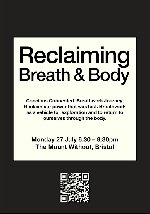 Reclaiming Breath + Body.  Conscious connected BreathWork Journey