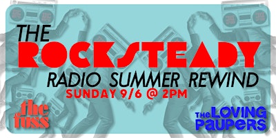 The Rocksteady Radio Summer Rewind