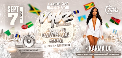 VYBZ FESTIVAL DC LABOR  DAY BLOCK PARTY (DRESS CODE: ALL WHITE + FLAGS)