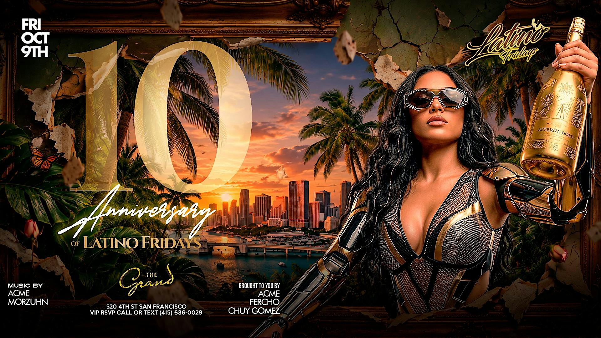 Latino Fridays 10 Year Anniversary at The Grand Nightclub 10.09.26