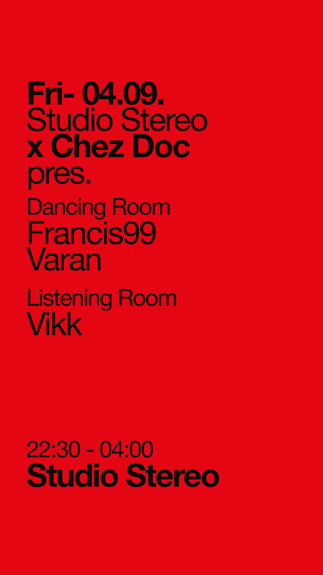 Studio Stereo pres. Chez Doc showcase (until 4am)