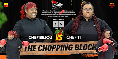 THE CHOPPING BLOCK (CHEF BEJOU  vs CHEF TI)
