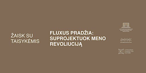 Fluxus pradžia: suprojektuok meno revoliuciją