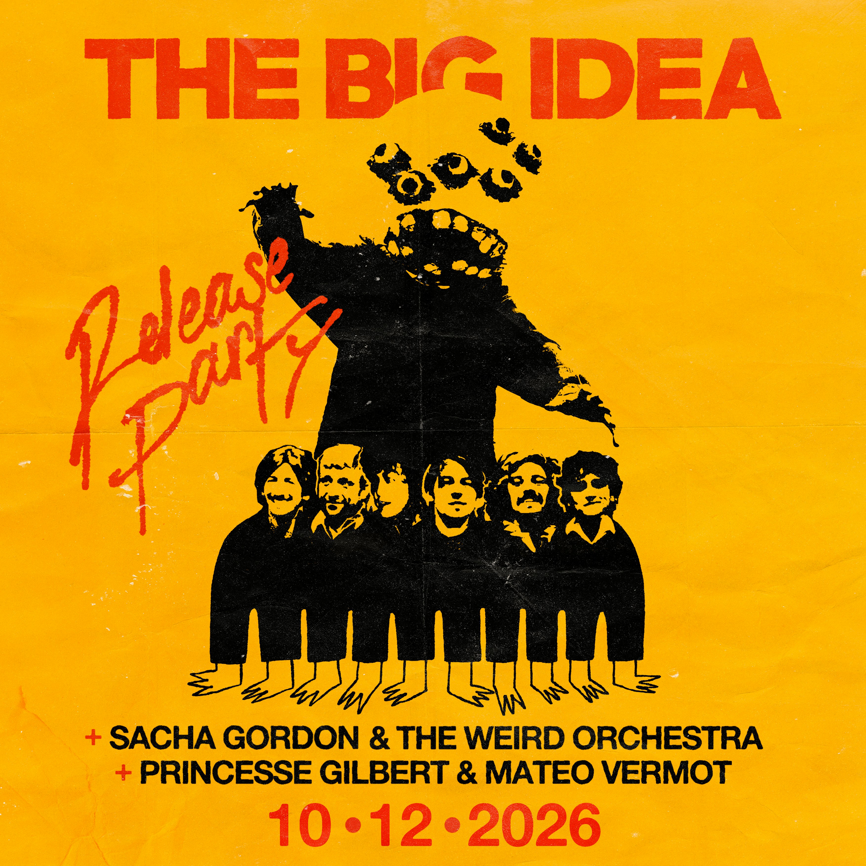  THE BIG IDEA + PRINCESSE GILBERT & MATEO VERMOT + SACHA GORDON