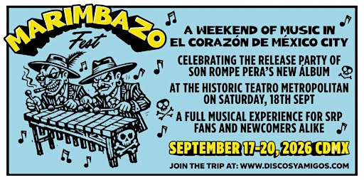 Marimbazo Fest: A Son Rompe Pera Weekend in Mexico City