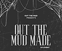 Out The Mud Made 1 v 1 Vol 2