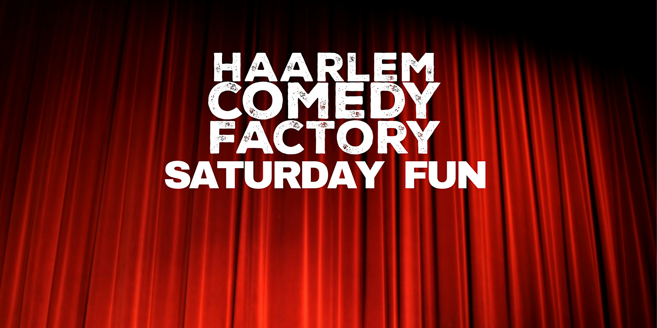 Haarlem Comedy Factory - Saturday Fun