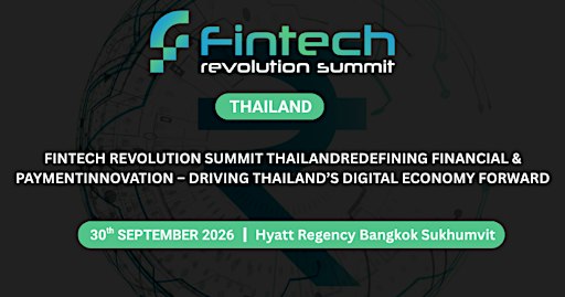 Fintech Revolution Summit - Thailand